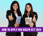How To Apply For GGSIPU CET 2023